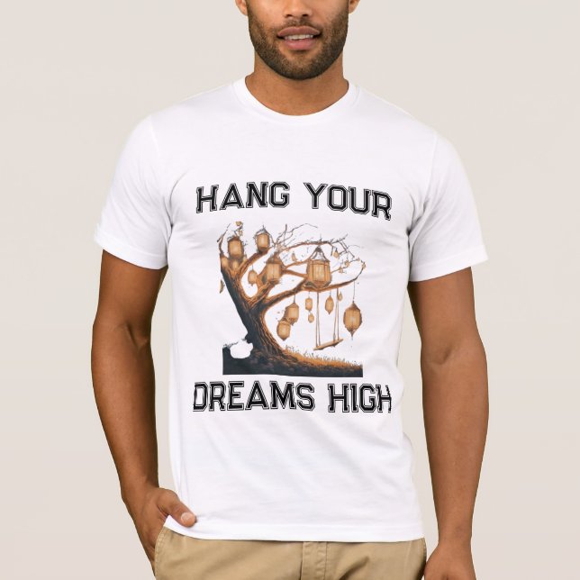 Deine Träume hoch halten T-Shirt (Vorderseite)