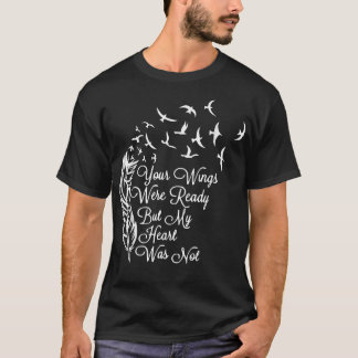 Deine Wesen waren fertig, aber mein Herz war nicht T-Shirt