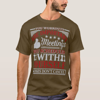 DEINE WORKOUTS sind wichtigFitness Motivations Gym T-Shirt