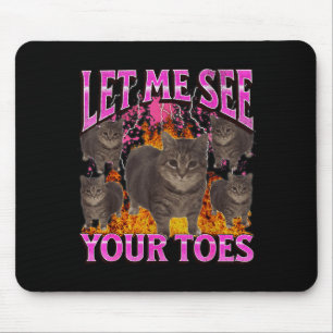 Deine Zehen Lustige Katze Meme Bootleg Grafik Männ Mousepad