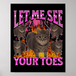 Deine Zehen Lustige Katze Meme Bootleg Grafik Männ Poster