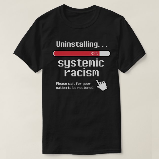 Deinstallation des systemischen rassistischen Klas T-Shirt (Design vorne)