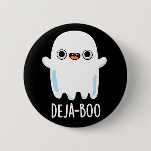Deja Boo Funny Ghost Pun Dark BG Button