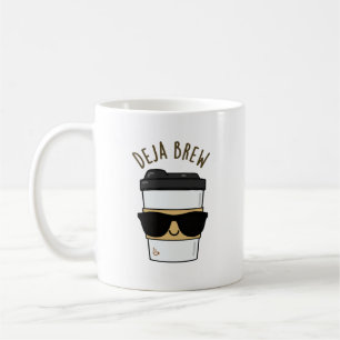 Deja Brew Funny Coffee Pun Kaffeetasse