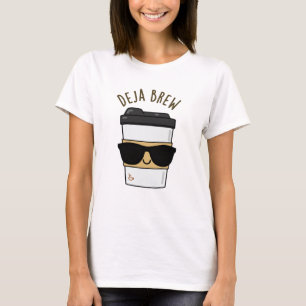 Deja Brew Funny Coffee Pun T-Shirt
