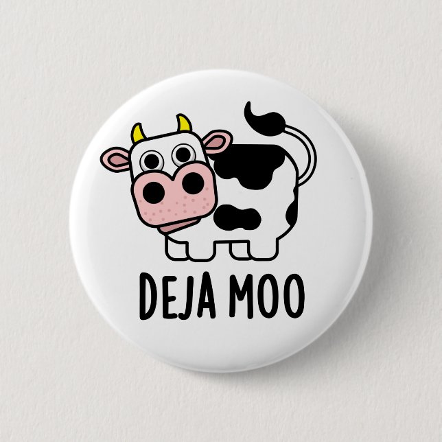 Deja Moo Funny Cow Pun Button (Vorderseite)