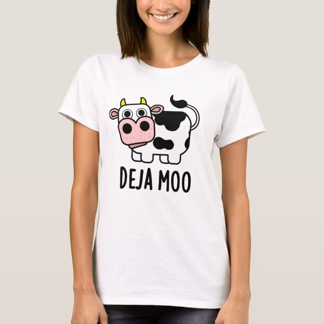 Deja Moo Funny Cow Pun T-Shirt (Vorderseite)