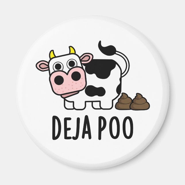 Deja Poo Funny Cow Kack Pun Magnet (Vorne)