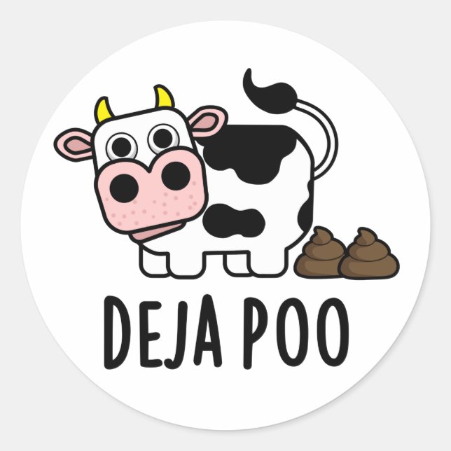 Deja Poo Funny Cow Kack Pun Runder Aufkleber (Vorderseite)