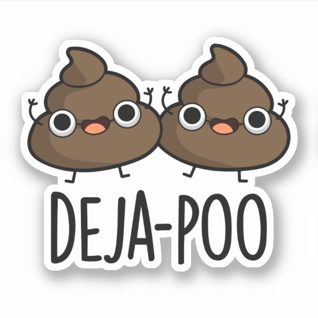 Deja Poo Funny Double Kack Pun Aufkleber (Vorderseite)