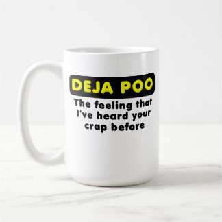 Deja Poo lustige Tasse