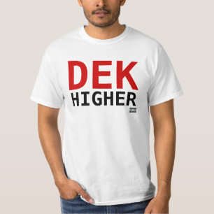 DEK höher 2 große mutige T-Shirt