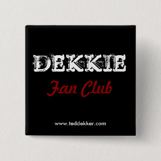 Dekkie Fanclubknopf Button