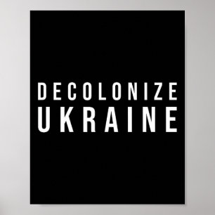 Dekolonisiere die Ukraine Poster