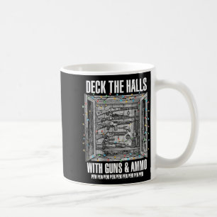 Dekoriere die Hallen mit Waffen & Munition Kaffeetasse