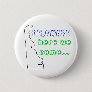 Delaware, kommen wir… her button