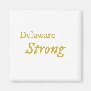 Delaware Strong Magnet