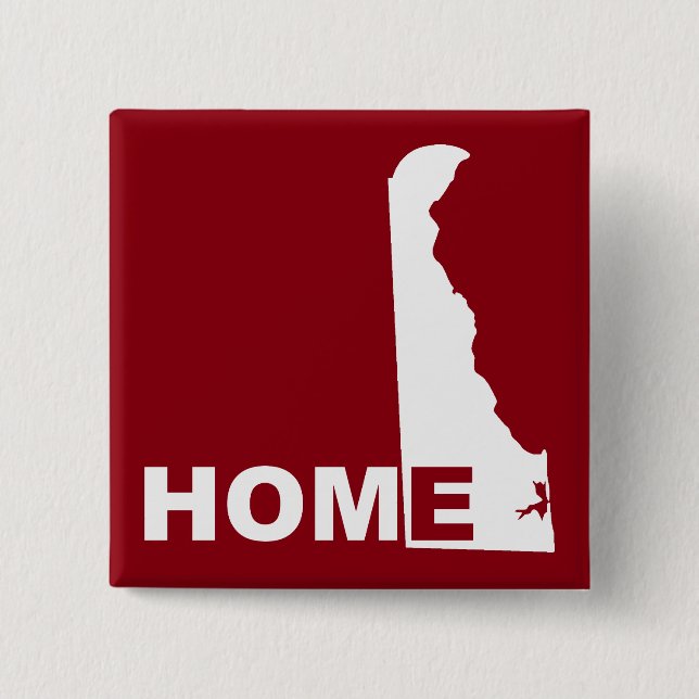 Delaware-Zuhause weg von Button (Vorderseite)