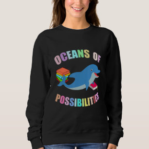 Delfin Ozeane der Möglichkeiten Sommerlektüre Meer Sweatshirt
