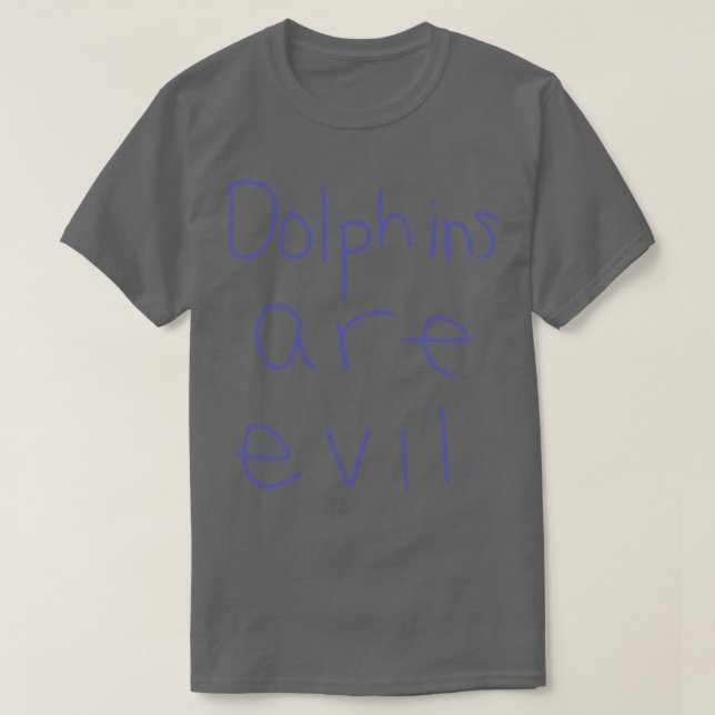 Delfine sind böse T-Shirt (Design vorne)