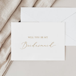 Delicate Gold Calligraphy Bridesmaid Vorschlag Car Einladung