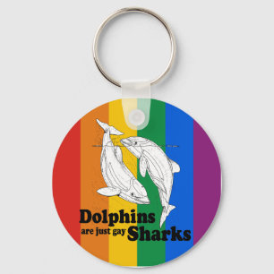 Delphine sind homosexuelle Haifische Schlüsselanhänger