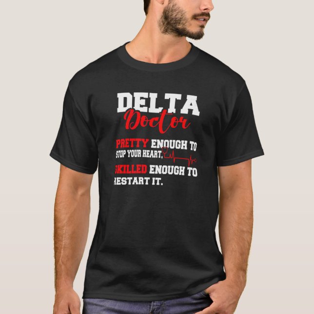 Delta Doctor Hübsch genug, um Ihre Erholung im Her T-Shirt (Vorderseite)