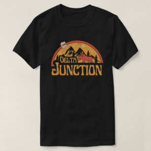 Delta Junction, Alaska-Shirt T-Shirt