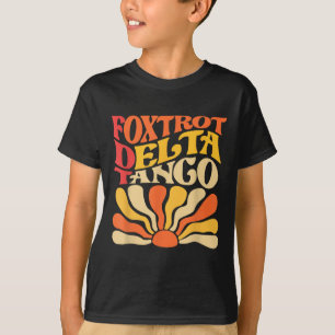 Delta Tangos Funny Foxtrots Delta Tangos T-Shirt
