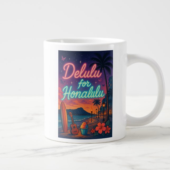 Delulu für Honalulu Jumbo-Tasse (Rechts)