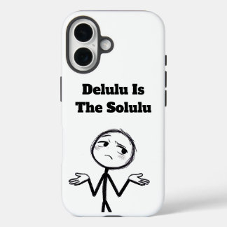 Delulu Ist Das Solulu Lustiges Meme iPhone 16 Hülle