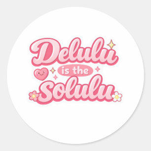 Delulu Ist Das Solulu Sticker – Virales Gen Z Zita