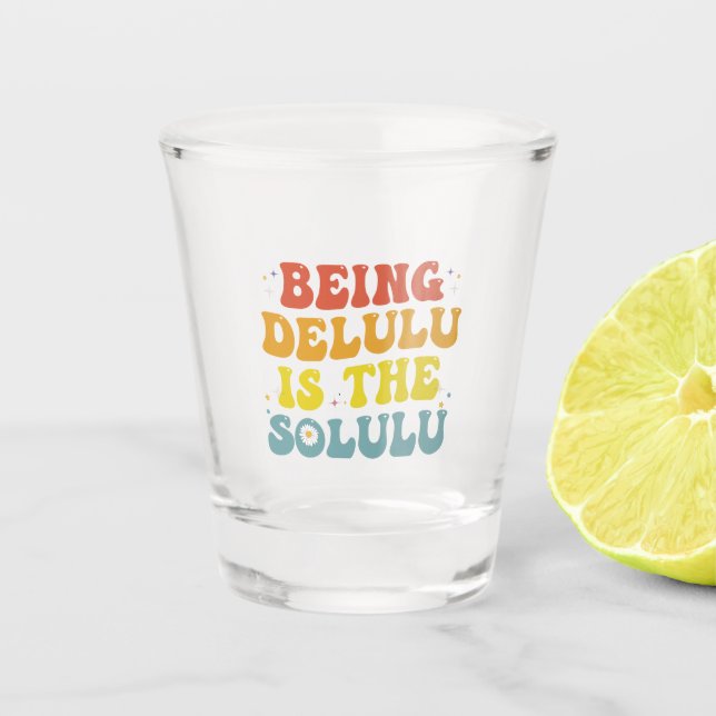 Delulu ist der Solulu Funny Groovy GenZ Retro Schnapsglas (Vorderseite)