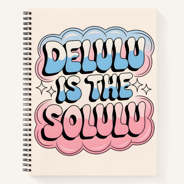 Delulu ist der Solulu Notizbuch (Vorderseite)