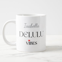 Delulu Vibes, Funny Aesthetic Quote Gift Jumbo-Tasse