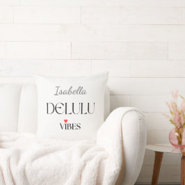 Delulu Vibes, Funny Aesthetic Quote Gift Kissen