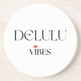Delulu Vibes, Lustiges Ästhetik-Zitat Geschenk Getränkeuntersetzer