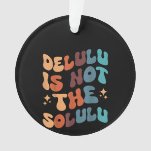 Deluluu lässt die Welt sich drehen Ornament