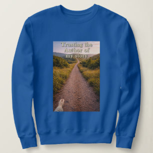 Dem Autor vertrauen Sweatshirt