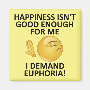 Demand Euphoria Funny Kühlschrankmagnet Kühlschran