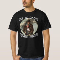 Demande-moi à propos de mon TShirt Fête de Hamster