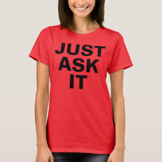 DEMANDEZ JUSTE T-shirt IT