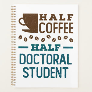 Demi-café Demi-doctorat étudiant doctorat PhD