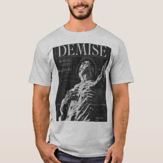 DEMISE T-Shirt