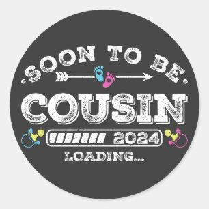 Demnächst Cousin 2024 Runder Aufkleber