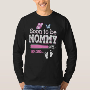 Demnächst wird Mommy 2023 Ankündigung der Schwange T-Shirt