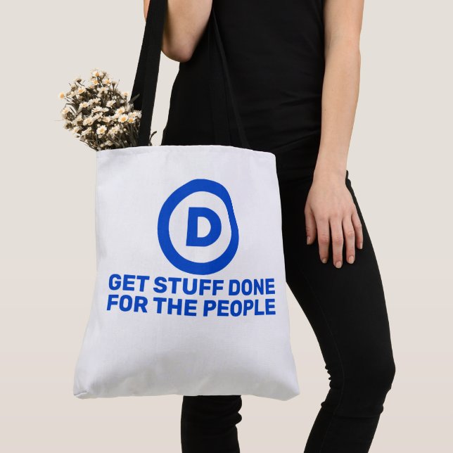 Democrats Get Stuff Done For The People Tote Tasche (Von Nahem)