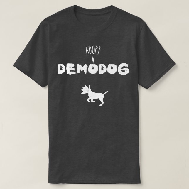 Demodog 1 adoptiert T-Shirt (Design vorne)