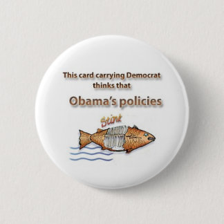 Demokrat denkt Obamas Politikgestank Button