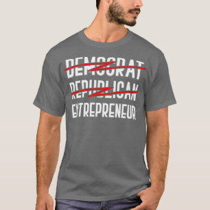 Demokrat Republikaner Unternehmer Kapitalismus T-Shirt